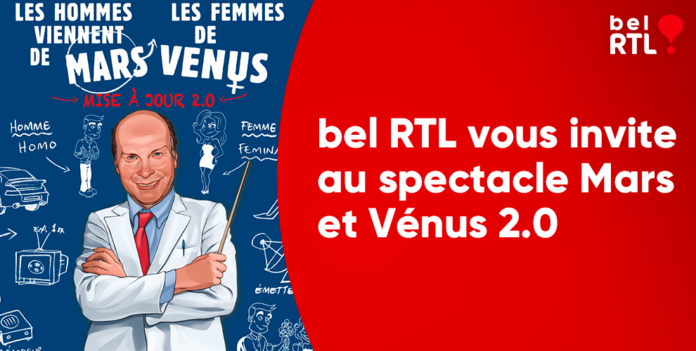 bel RTL vous invite au spectacle Mars et Vénus 2.0 - Relance