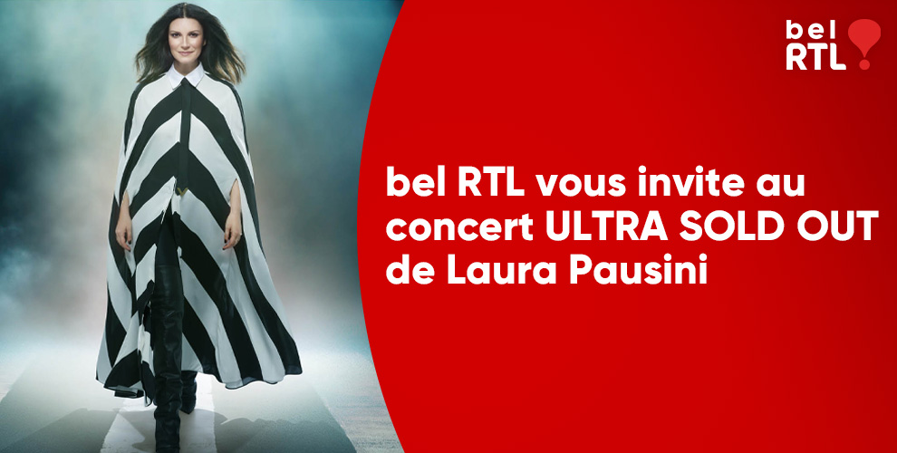 bel RTL vous invite au concert ULTRA SOLD OUT de Laura Pausini
