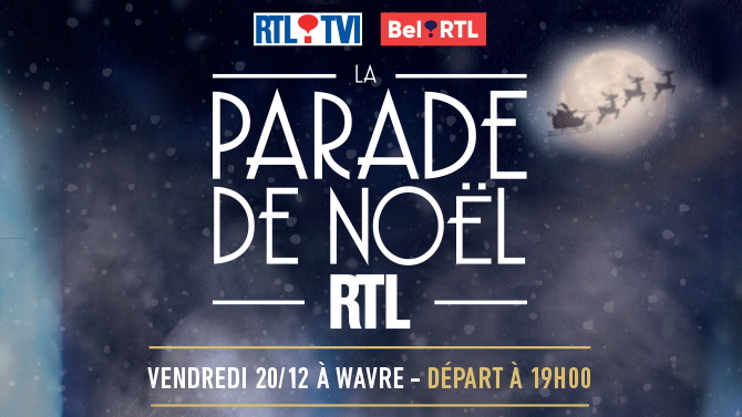La Parade de Noël RTL de Wavre