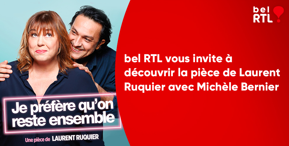 bel RTL vous invite à découvrir la pièce de Laurent Ruquier 