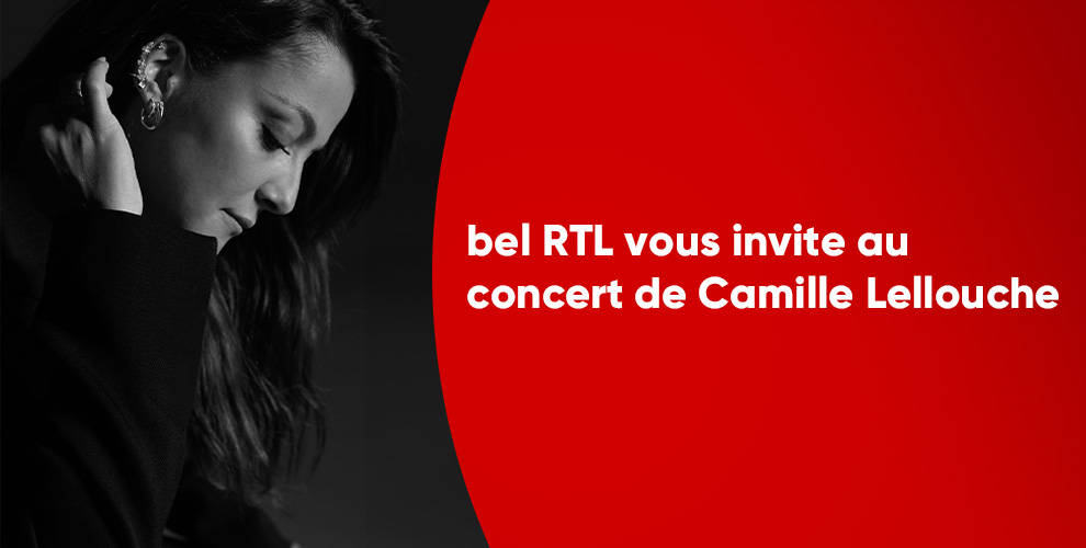 bel RTL vous invite au concert de Camille Lellouche 